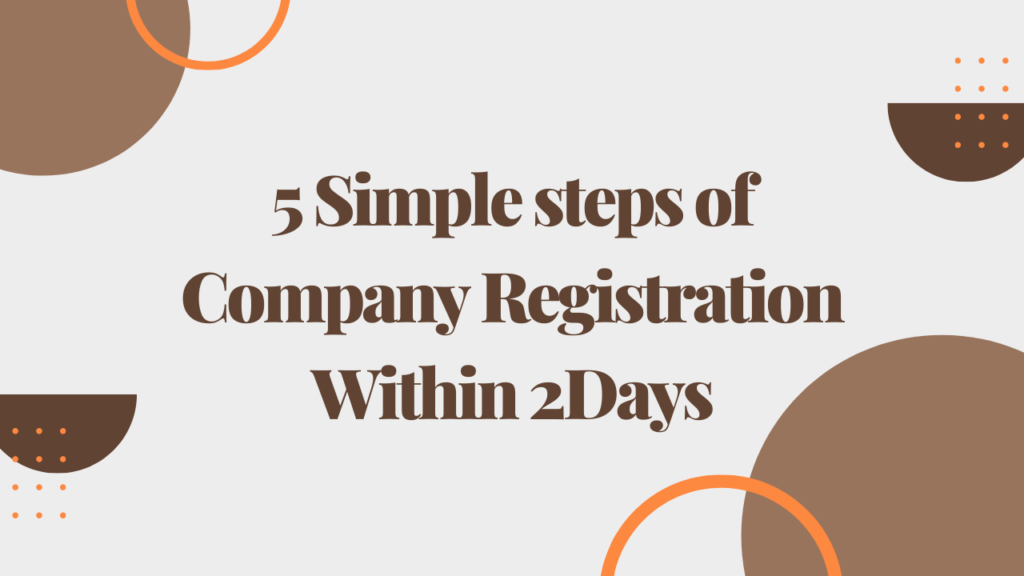 5 Simple steps of Company Registration in Pakistan