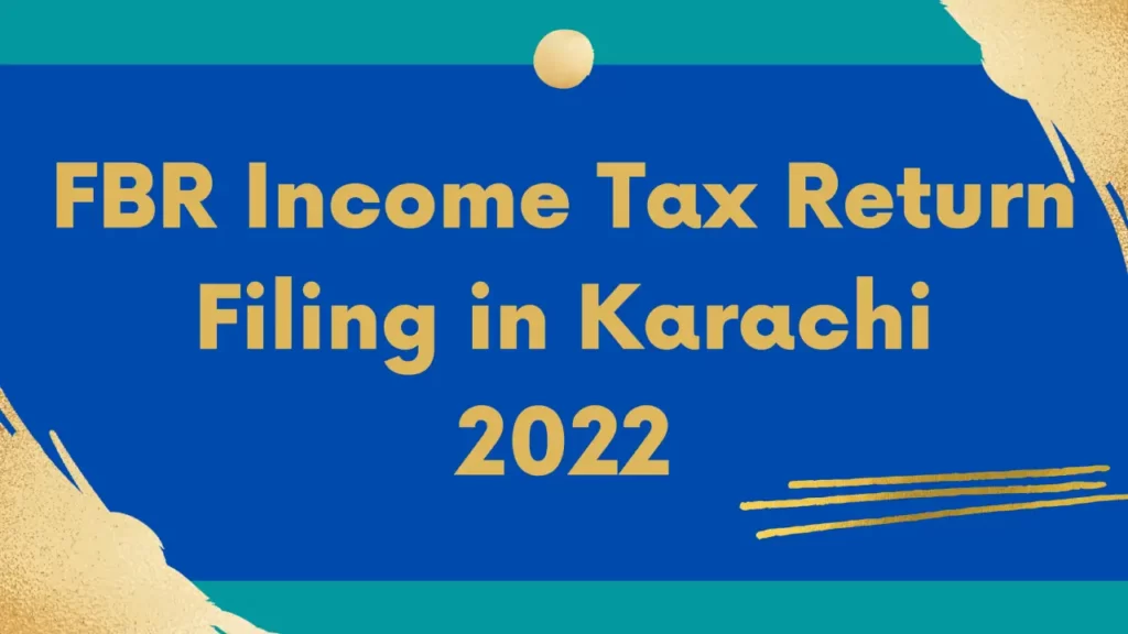 FBR Income Tax Return Filing in Karachi