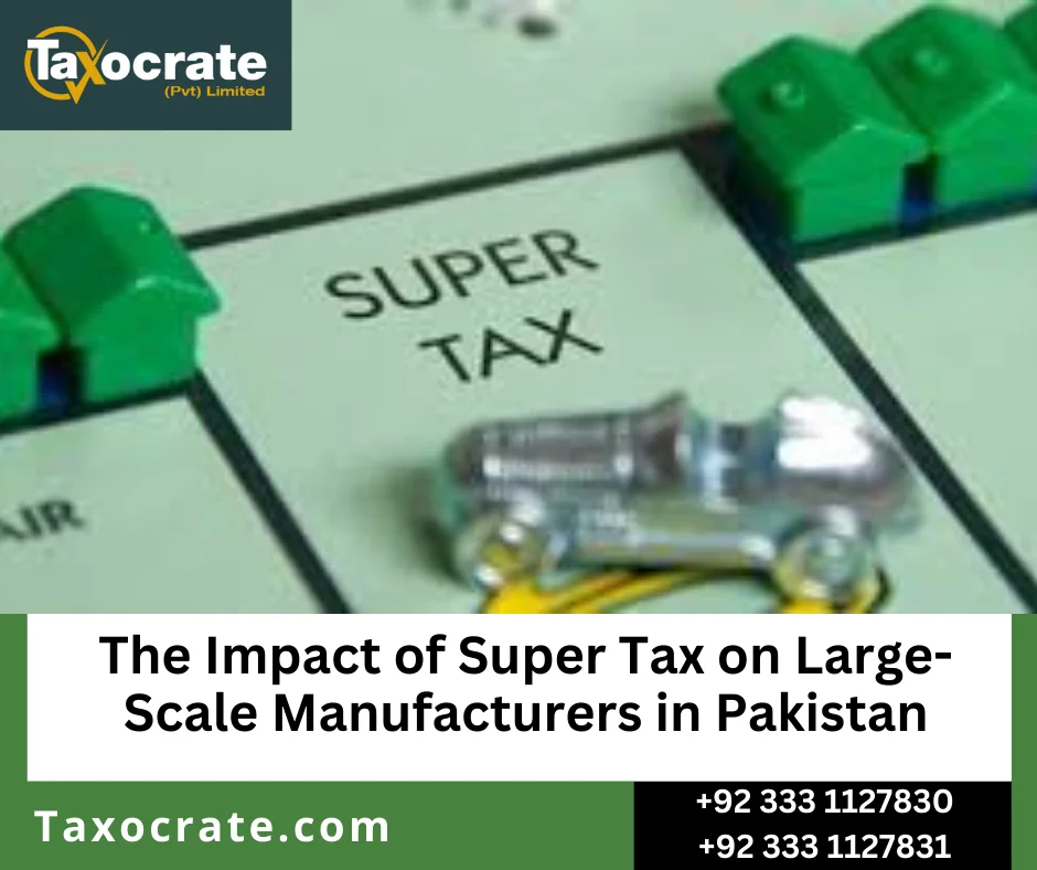 Tax lawyers handling Super Tax litigation for manufacturers in Pakistan