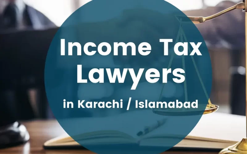 income tax lawywers in karachi, islamabad